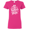 Life Sounds Better With Music T-shirt
