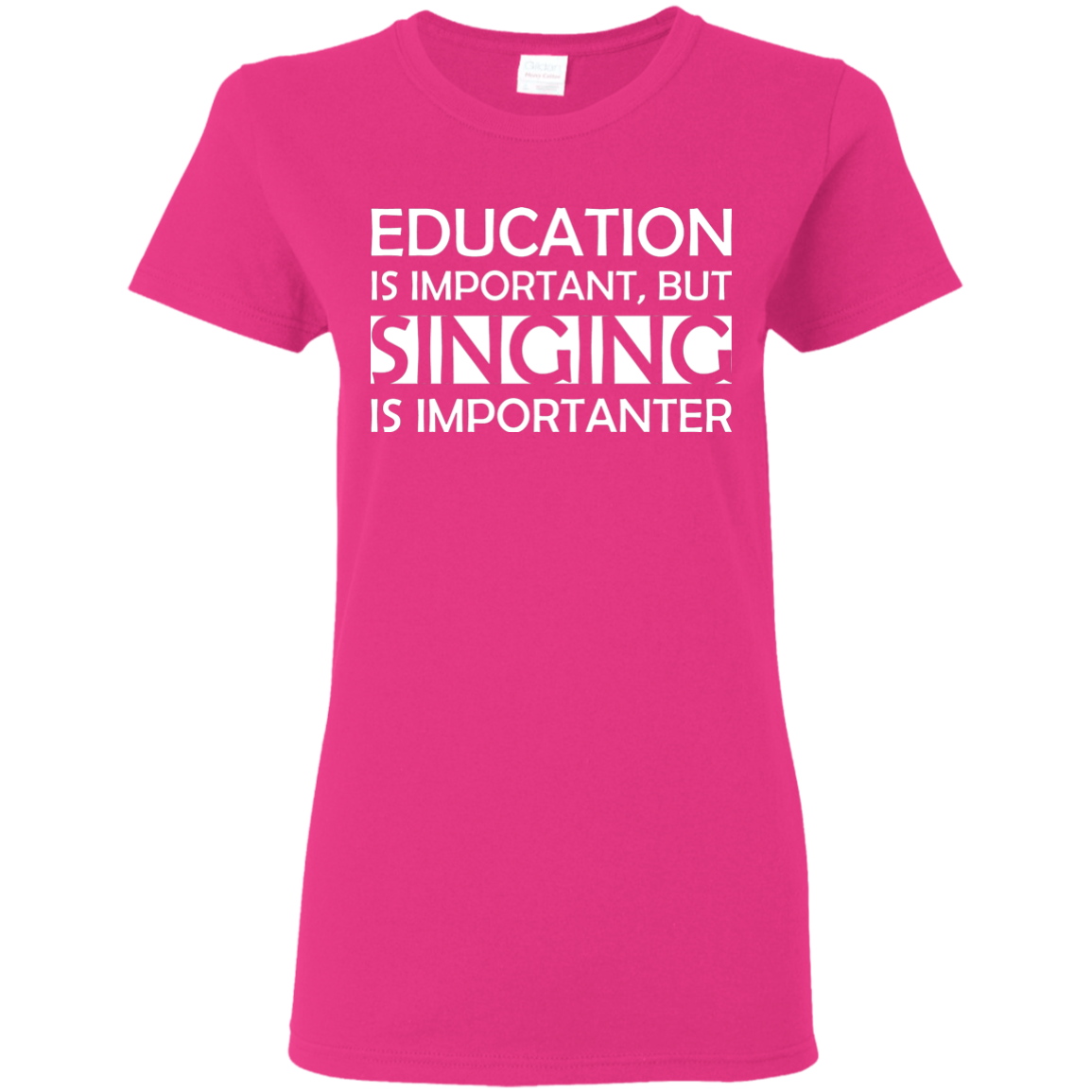 Education is Important, but Singing is Importanter T-shirt - Artistic Pod Review