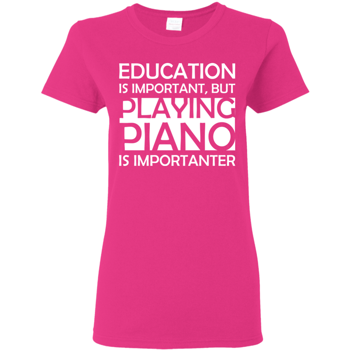 Education is Important, but Playing Piano is Importanter T-shirt - Artistic Pod Review