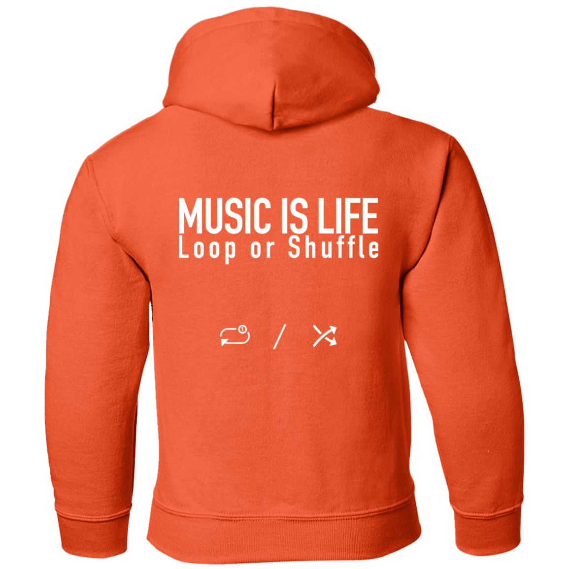 MUSIC IS LIFE Loop or Shuffle Pullover Hoodie
