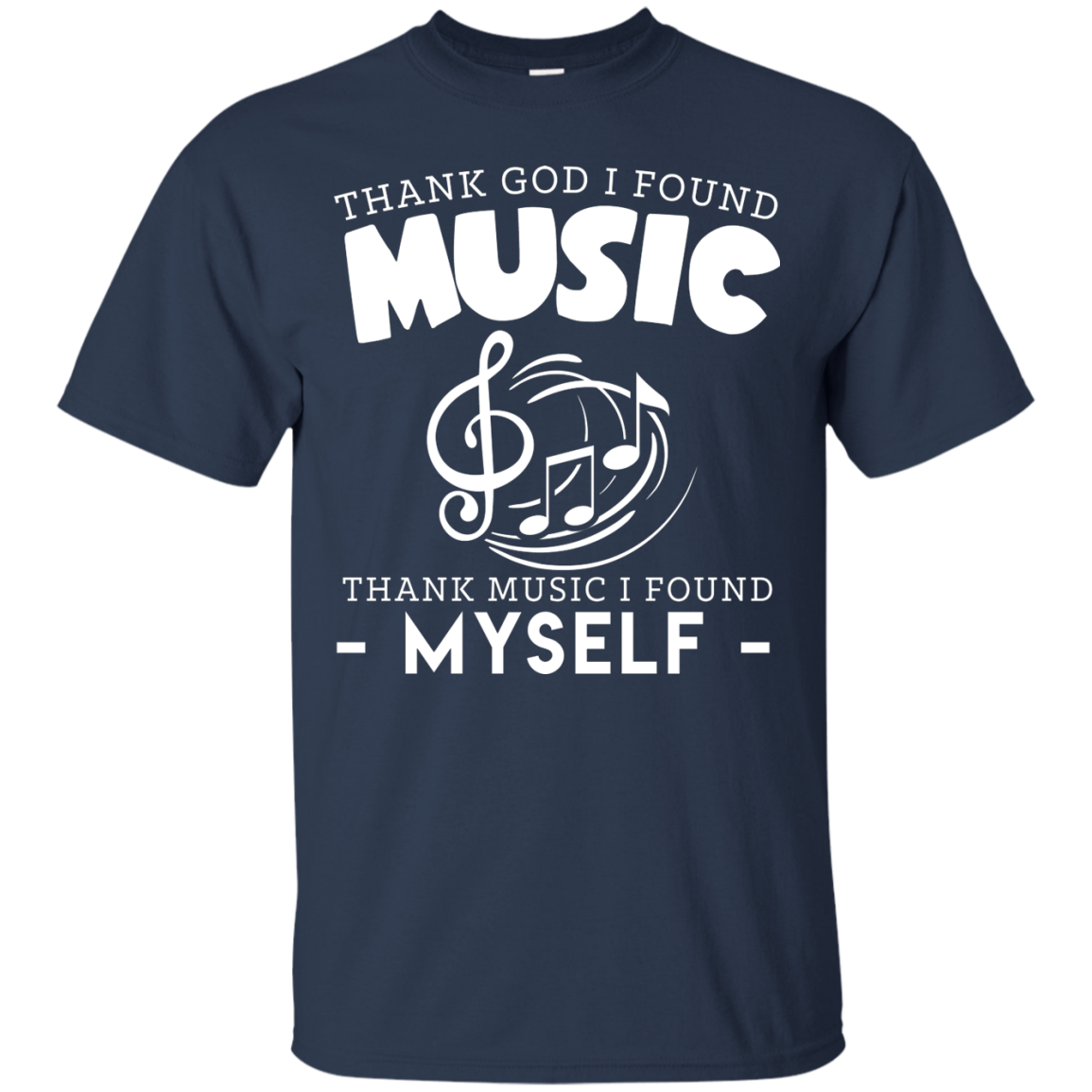 Thank God I Found Music T-shirt
