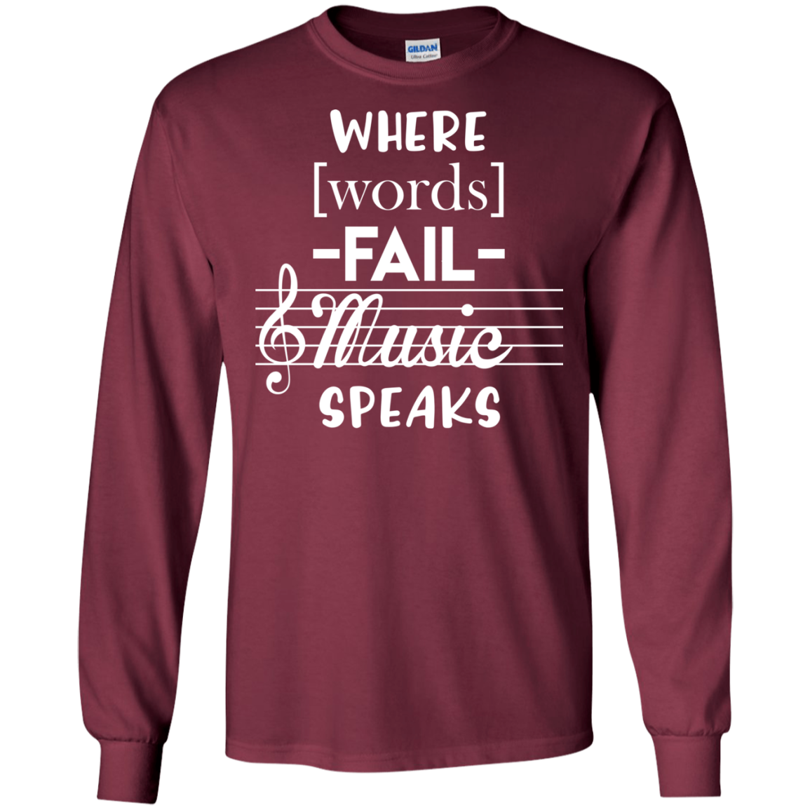 Where Words Fail Music Speaks Dark Edition LS Ultra Cotton T-Shirt