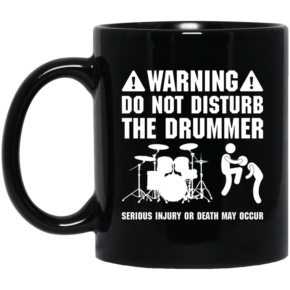 Warning Do Not Disturb The Drummer Mug - BM11OZ 11 oz. Black Mug / Black / One Size - { shop_name }} - Review