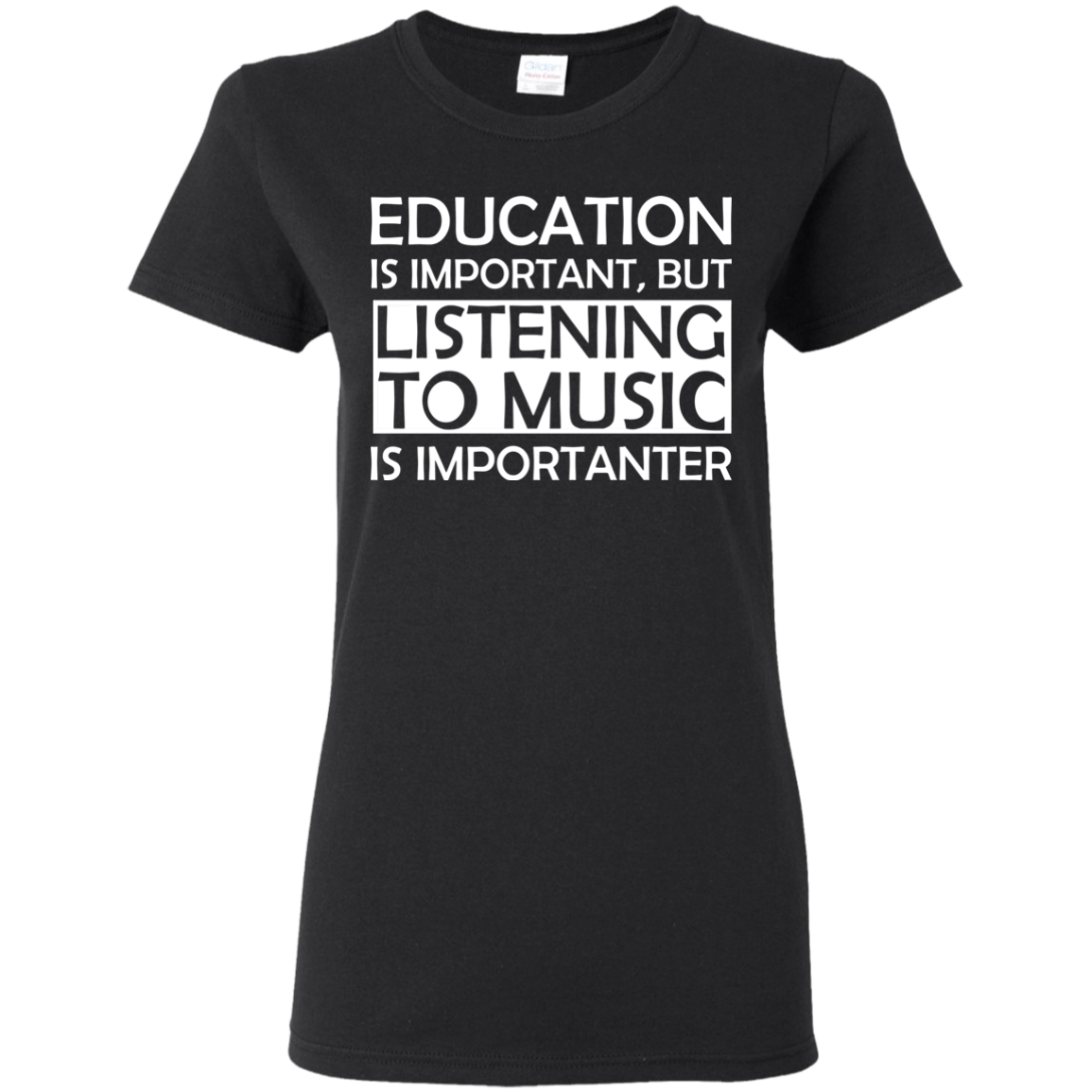 Education is Important, but Listening to Music is Importanter T-Shirt - Artistic Pod Review