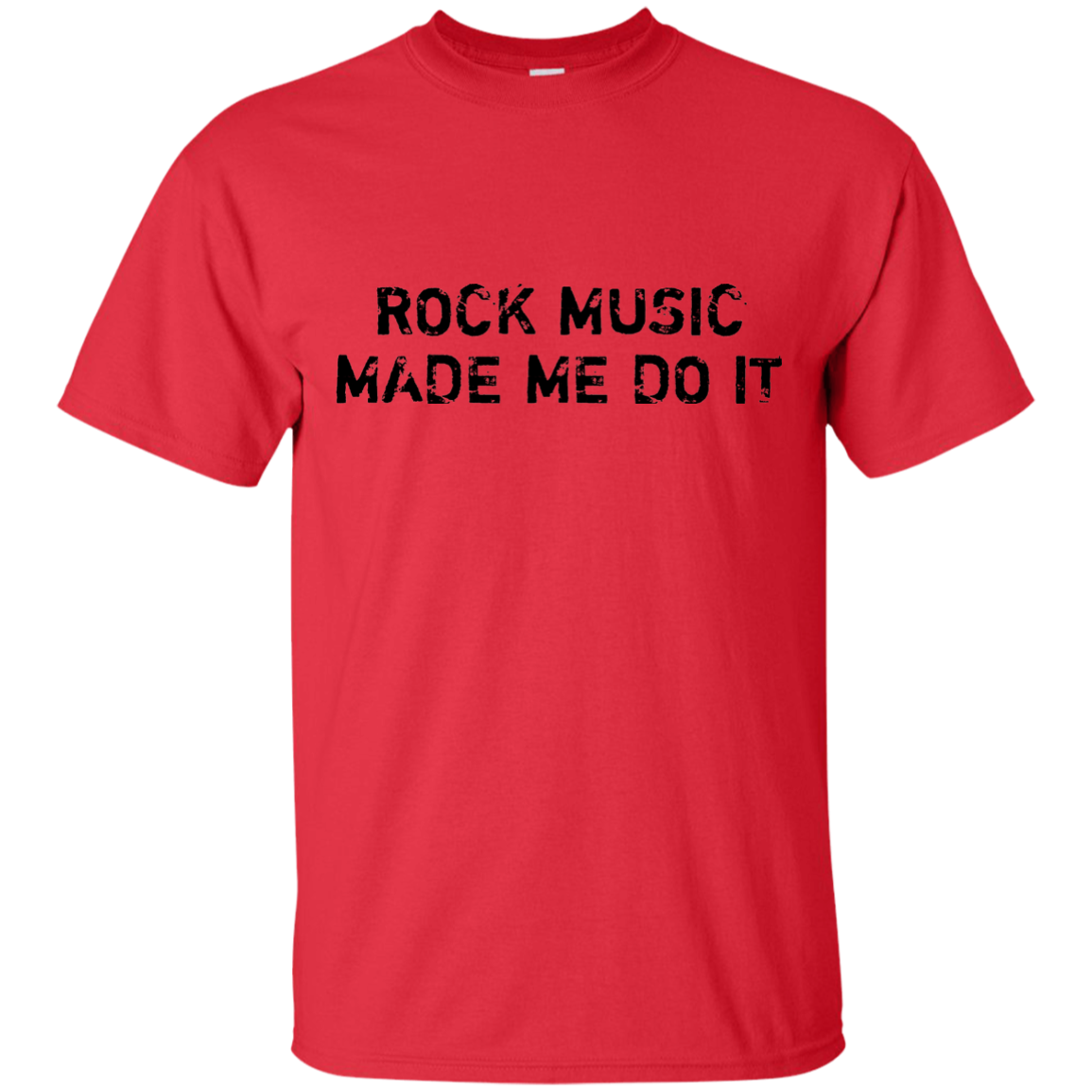 Rock Music Made Me Do It Ultra Cotton T-Shirt