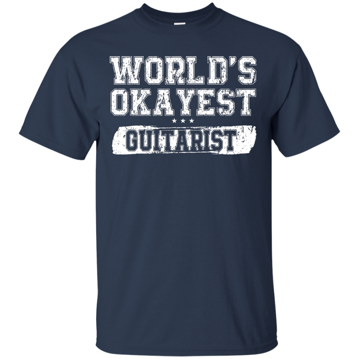 WORLD'S OKAYEST GUITARIST T-Shirt