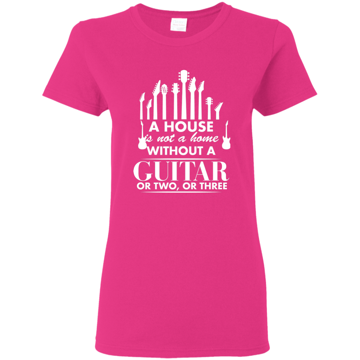 A house Is Not a Home Without a Guitar T-shirt - Women / Heliconia / S - { shop_name }} - Review
