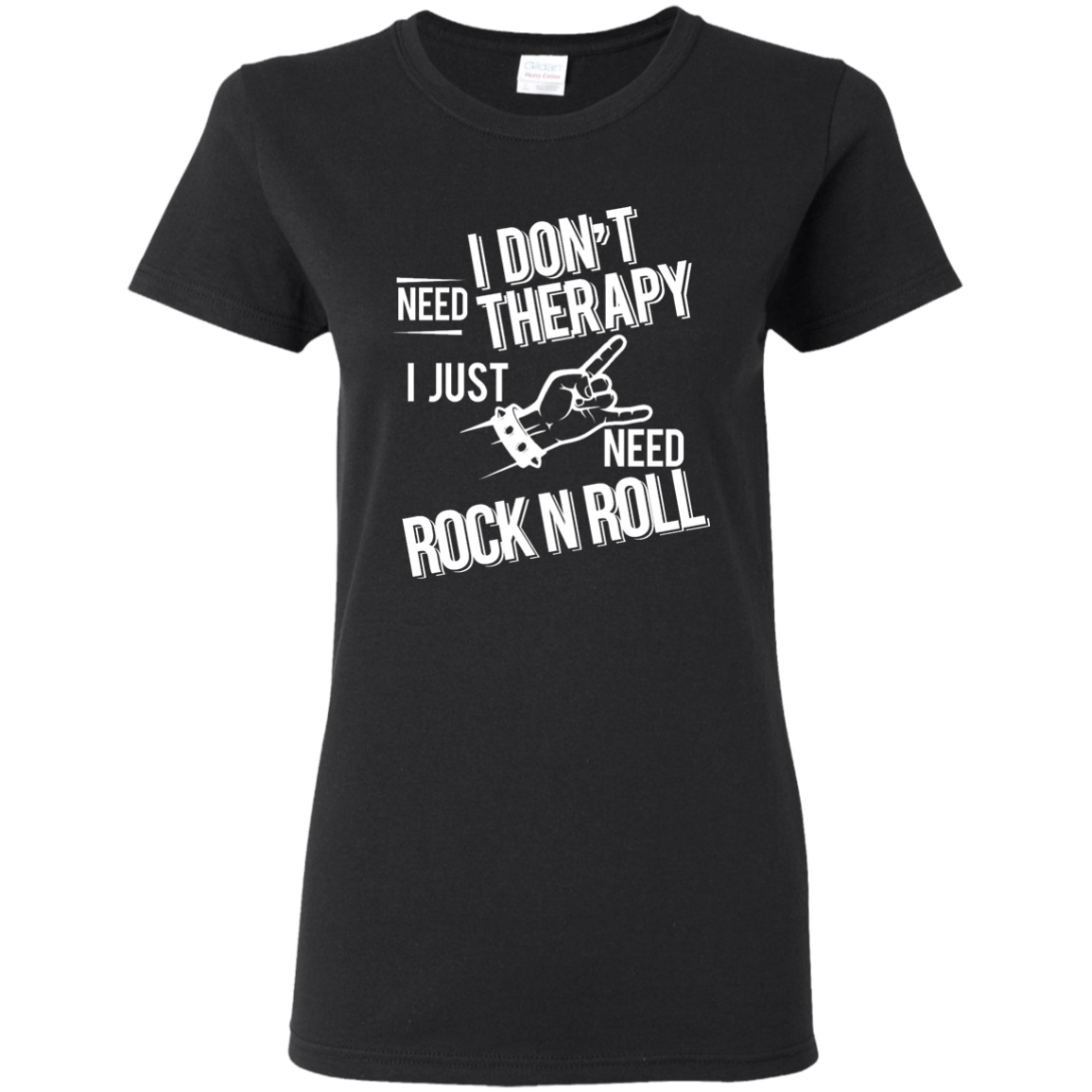 I don't need therapy ,I just need Rock Music T-shirt