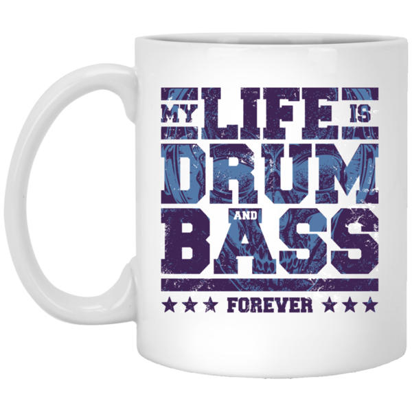 My Life is Drum and Bass Forever T-shirt