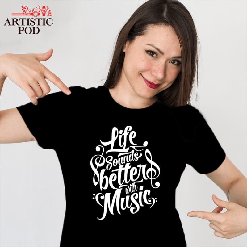 Life Sounds Better With Music T-shirt