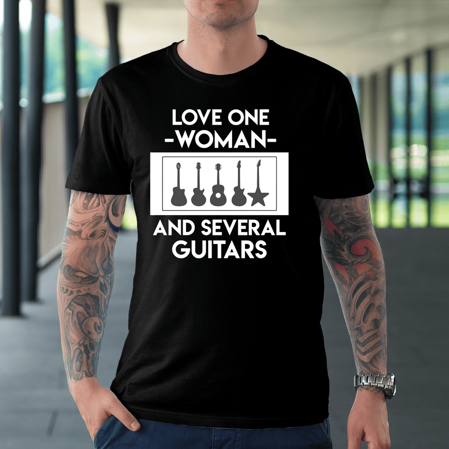 Love One Woman And Several Guitar T-Shirt / Hoodie