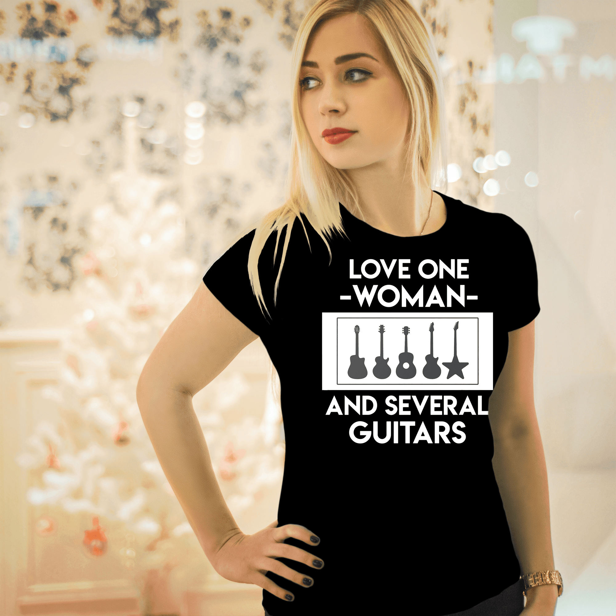 Love One Woman And Several Guitar T-Shirt / Hoodie