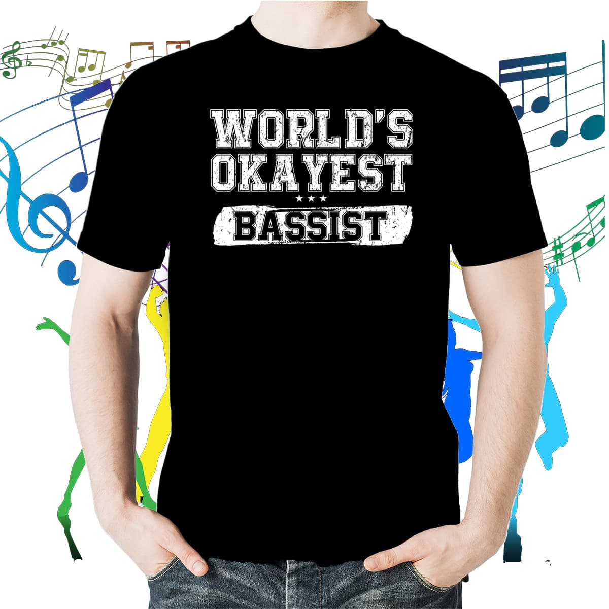 WORLD'S OKAYEST BASSIST T-Shirt