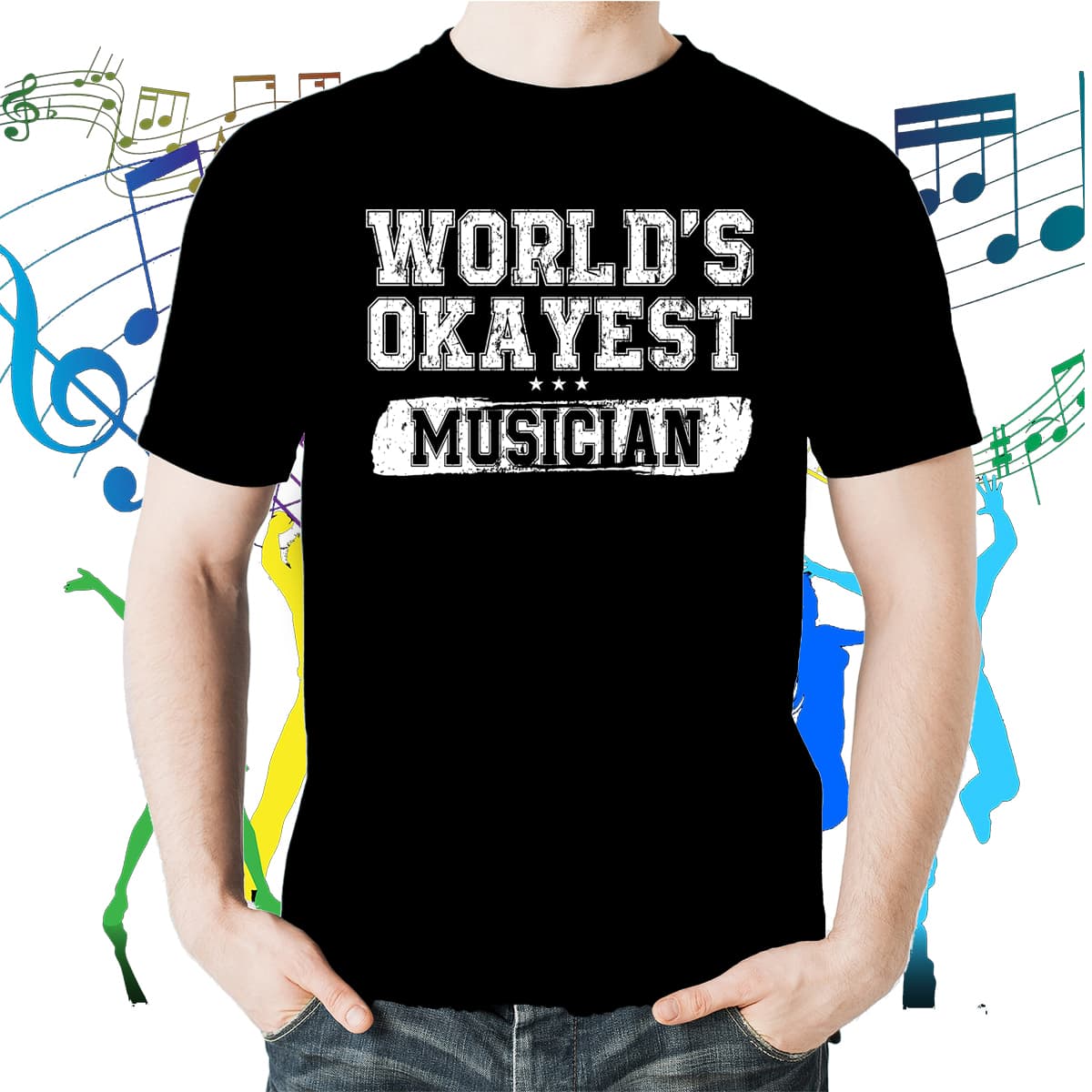 WORLD'S OKAYEST MUSICIAN T-Shirt