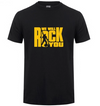 We Will ROCK You T-shirt