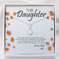 To My Daughter Alluring Necklace