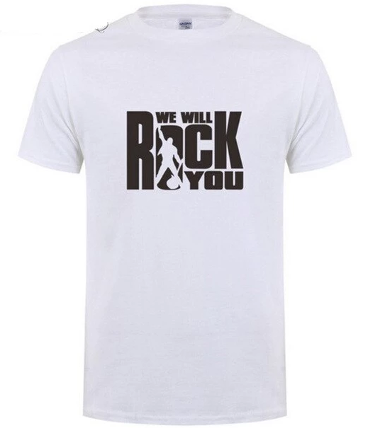 We Will ROCK You T-shirt