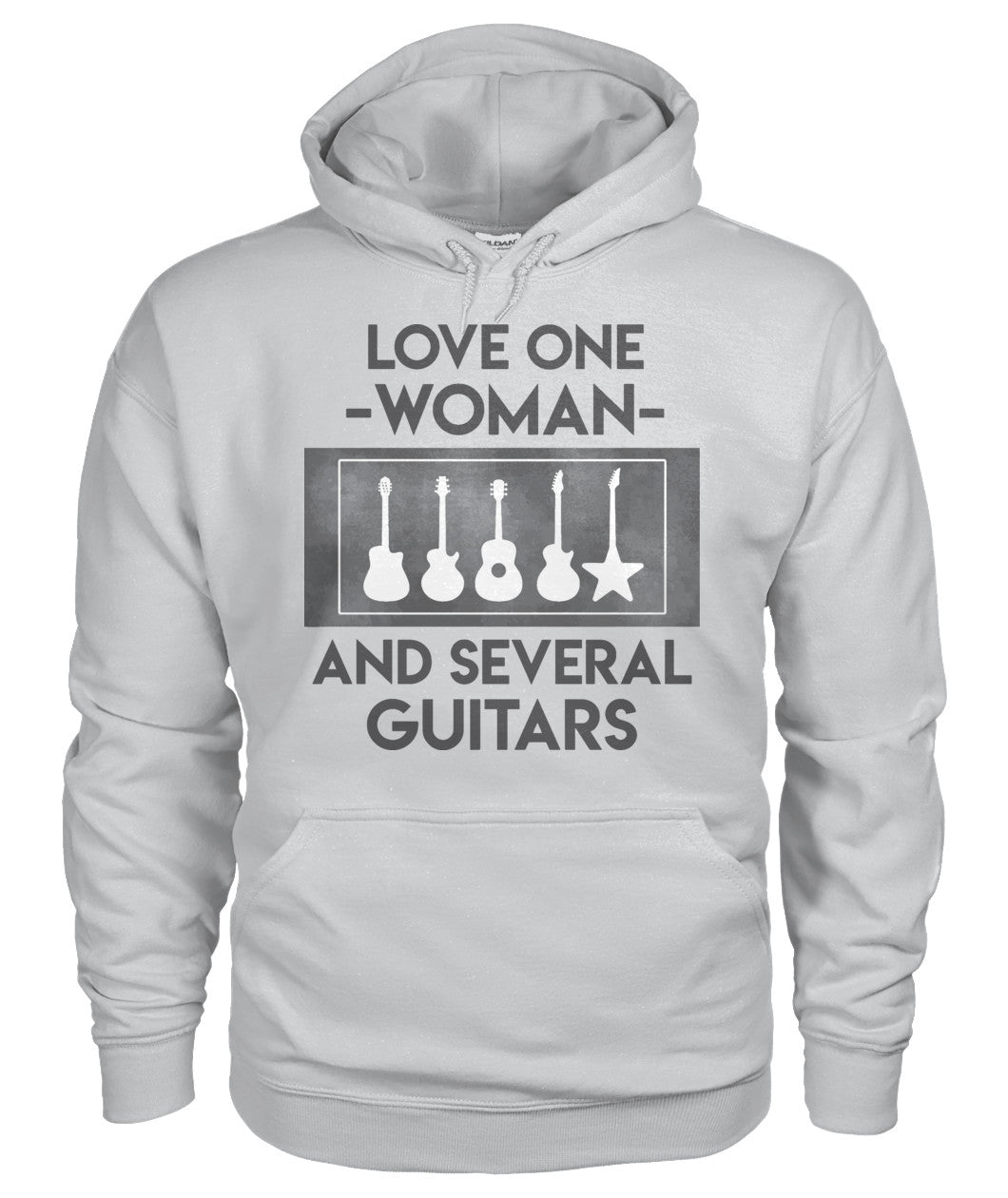 Love One Woman And Several Guitar T-Shirt / Hoodie