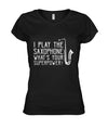 I Play The Saxophone T-Shirt