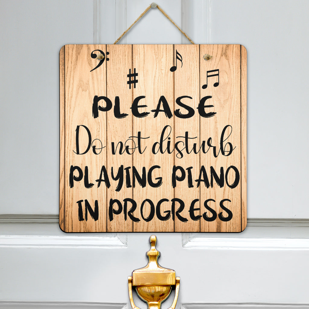Piano In Progress Door Sign