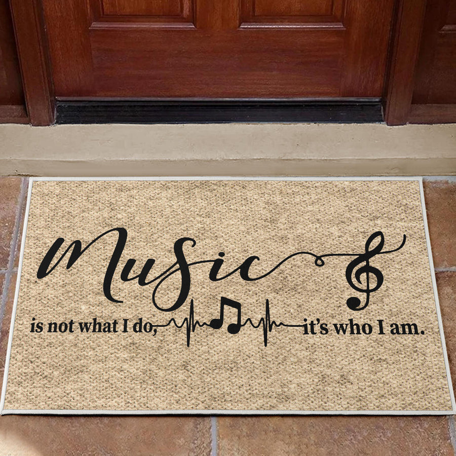 Music Is Not What I Do Door Mat