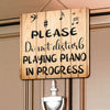 Piano In Progress Door Sign