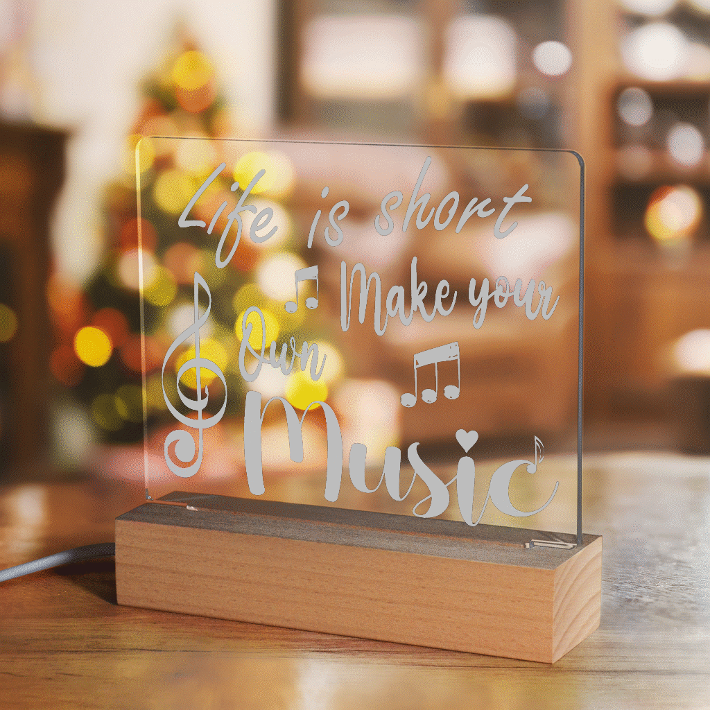 Life Music Light Up Acrylic