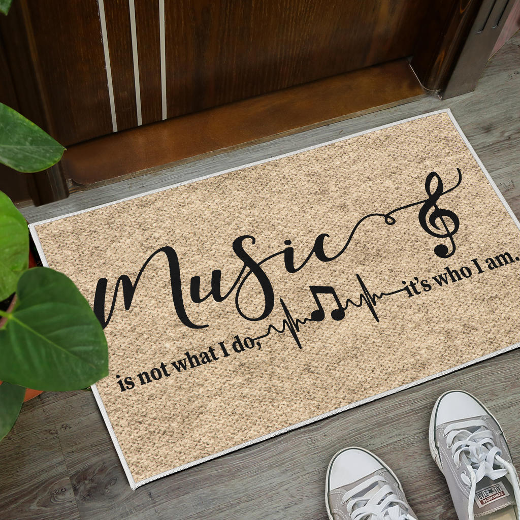 Music Is Not What I Do Door Mat