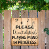 Piano In Progress Door Sign