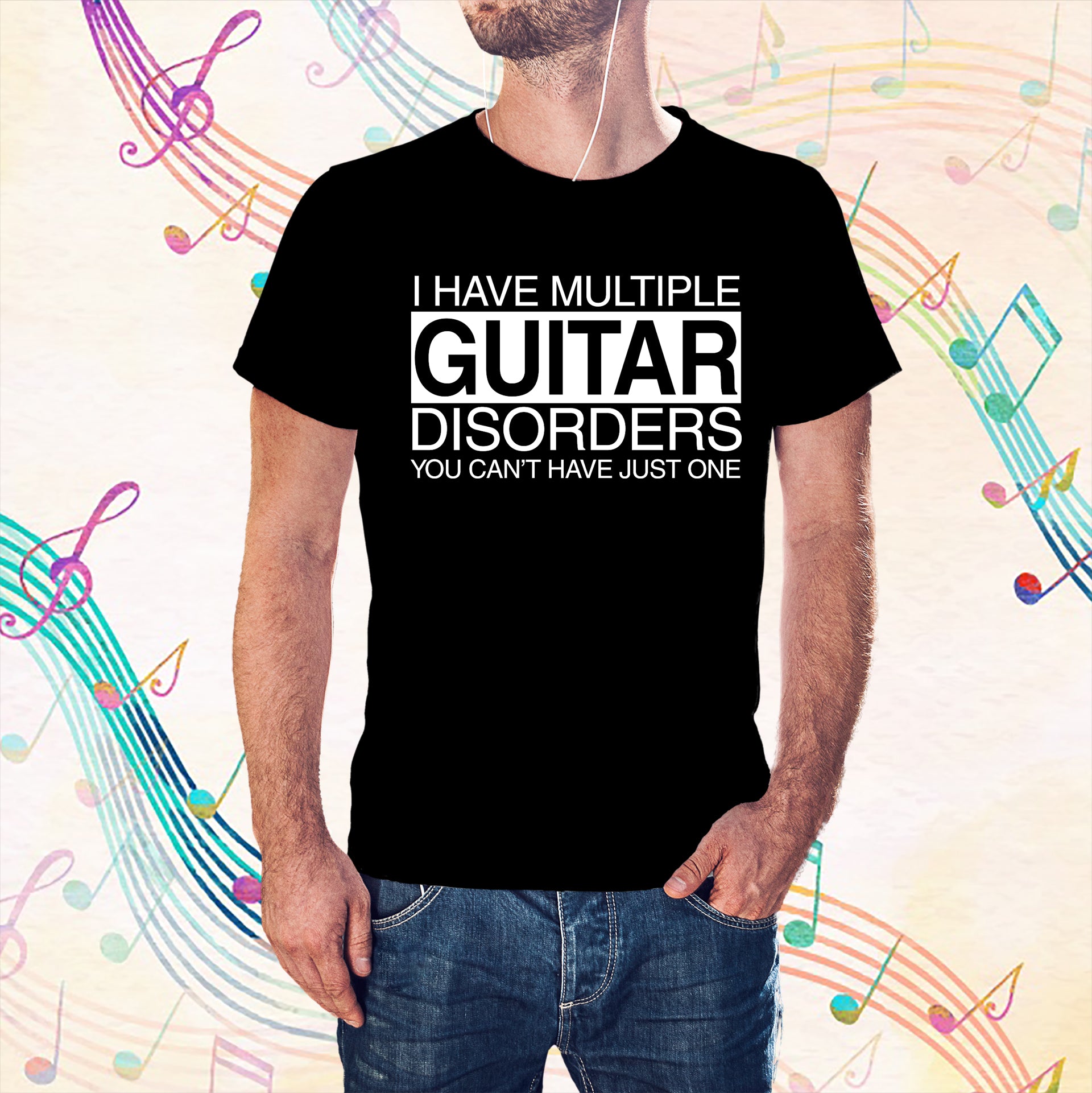 I Have Multiple Guitar Disorders  T-shirt