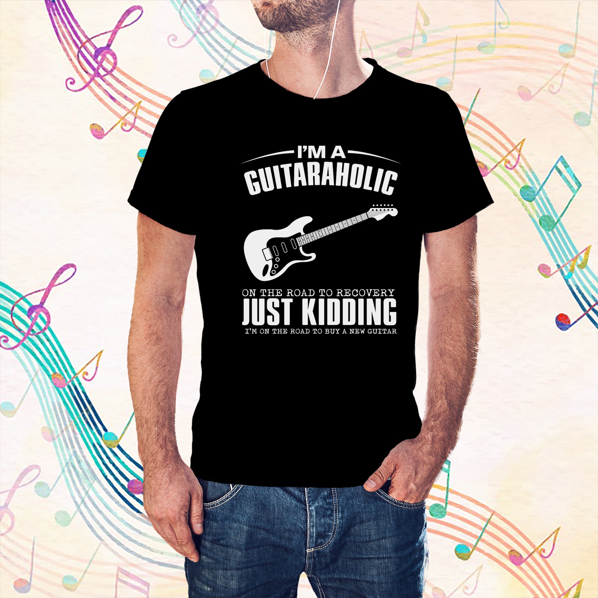I'm a Guitaraholic T-shirt