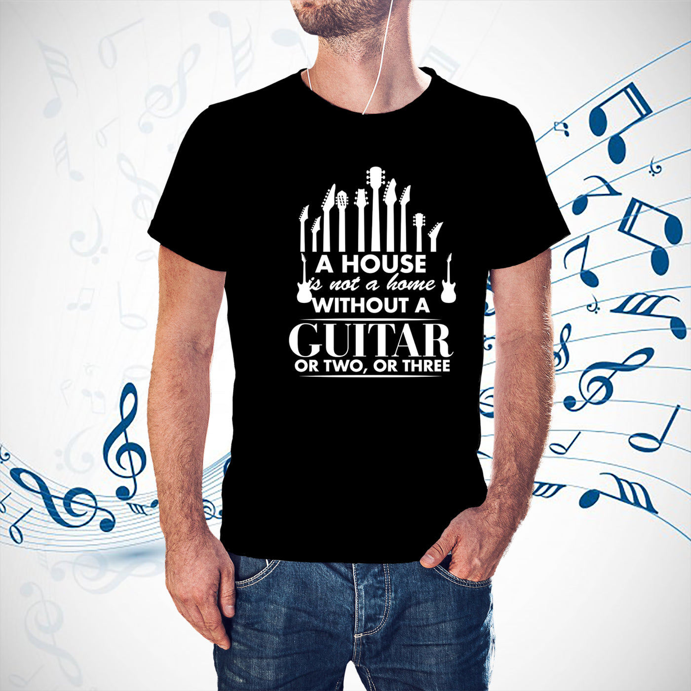 A house Is Not a Home Without a Guitar T-shirt