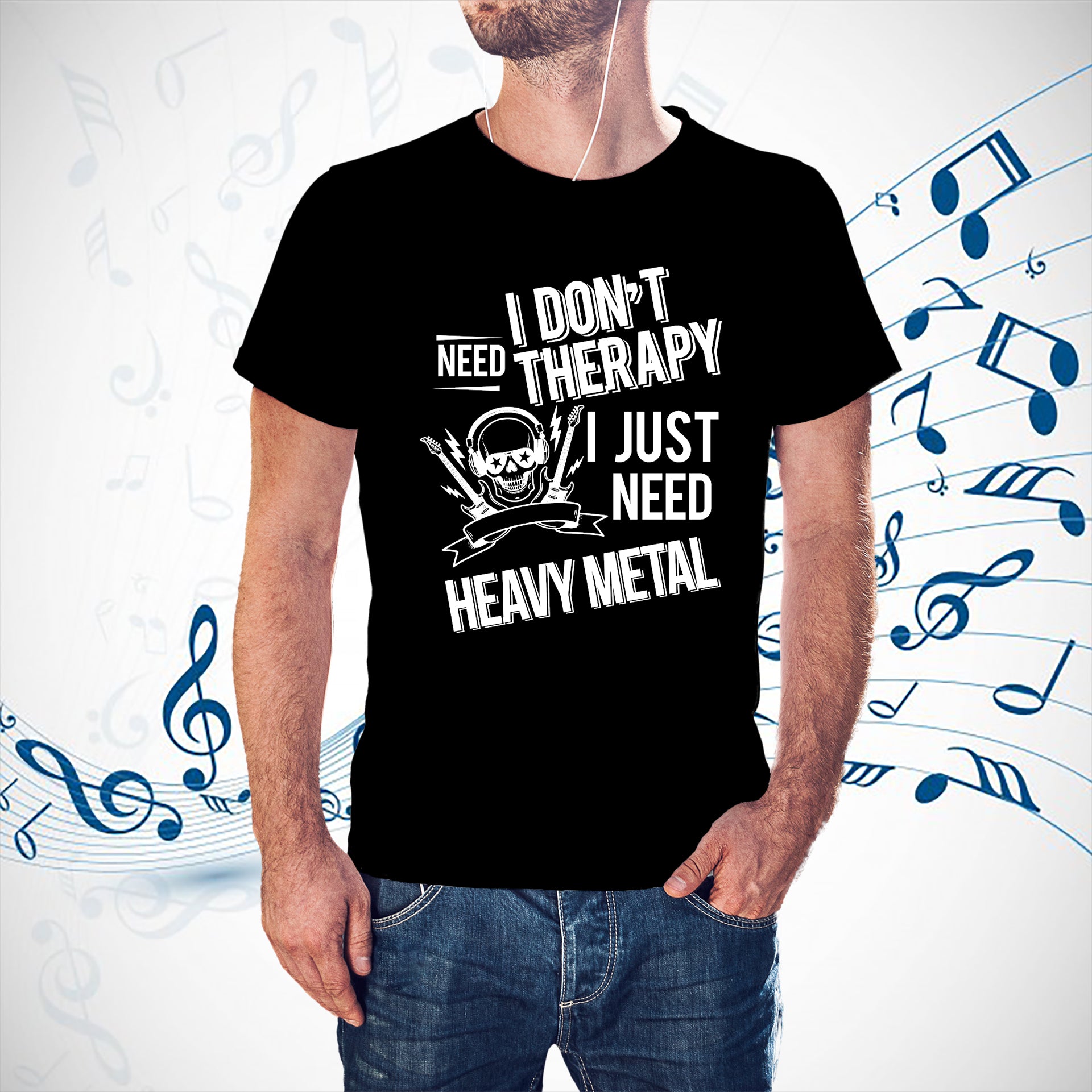 I don't need therapy ,I just need Metal T-shirt