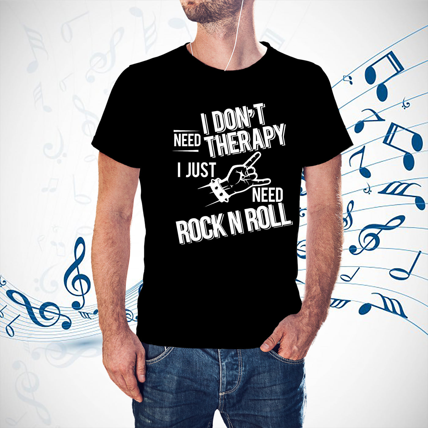 I don't need therapy ,I just need Rock Music T-shirt