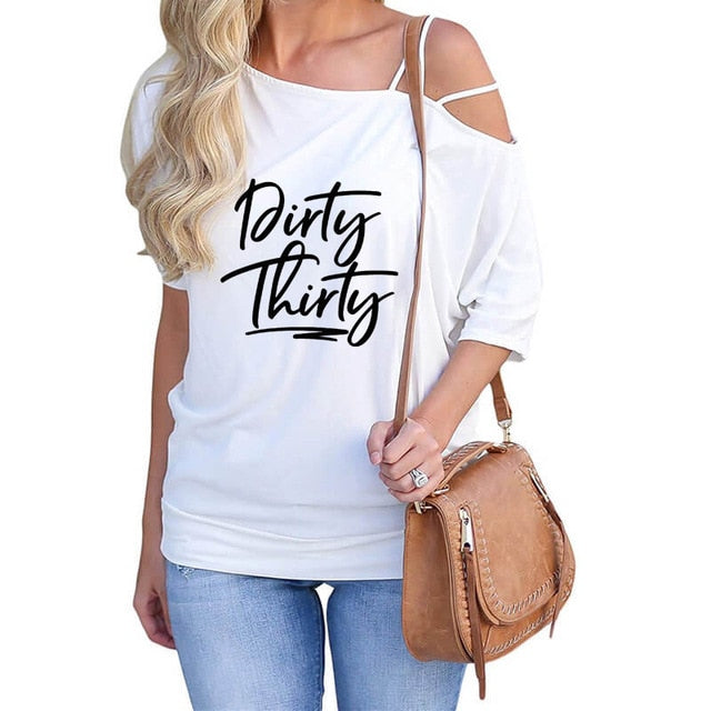 Dirty Thirty Off Shoulder Top