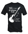 "My Guitar Is My Retirement Plan" T-shirts - S - { shop_name }} - Review