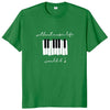 Piano Lover Music Quote T-shirt