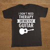 "I Don't Need Therapy - I Just Need To Play Guitar" T Shirt - Black, White Print / XS - { shop_name }} - Review