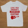 "I Don't Need Therapy - I Just Need To Play Guitar" T Shirt - White, Red Print / XS - { shop_name }} - Review