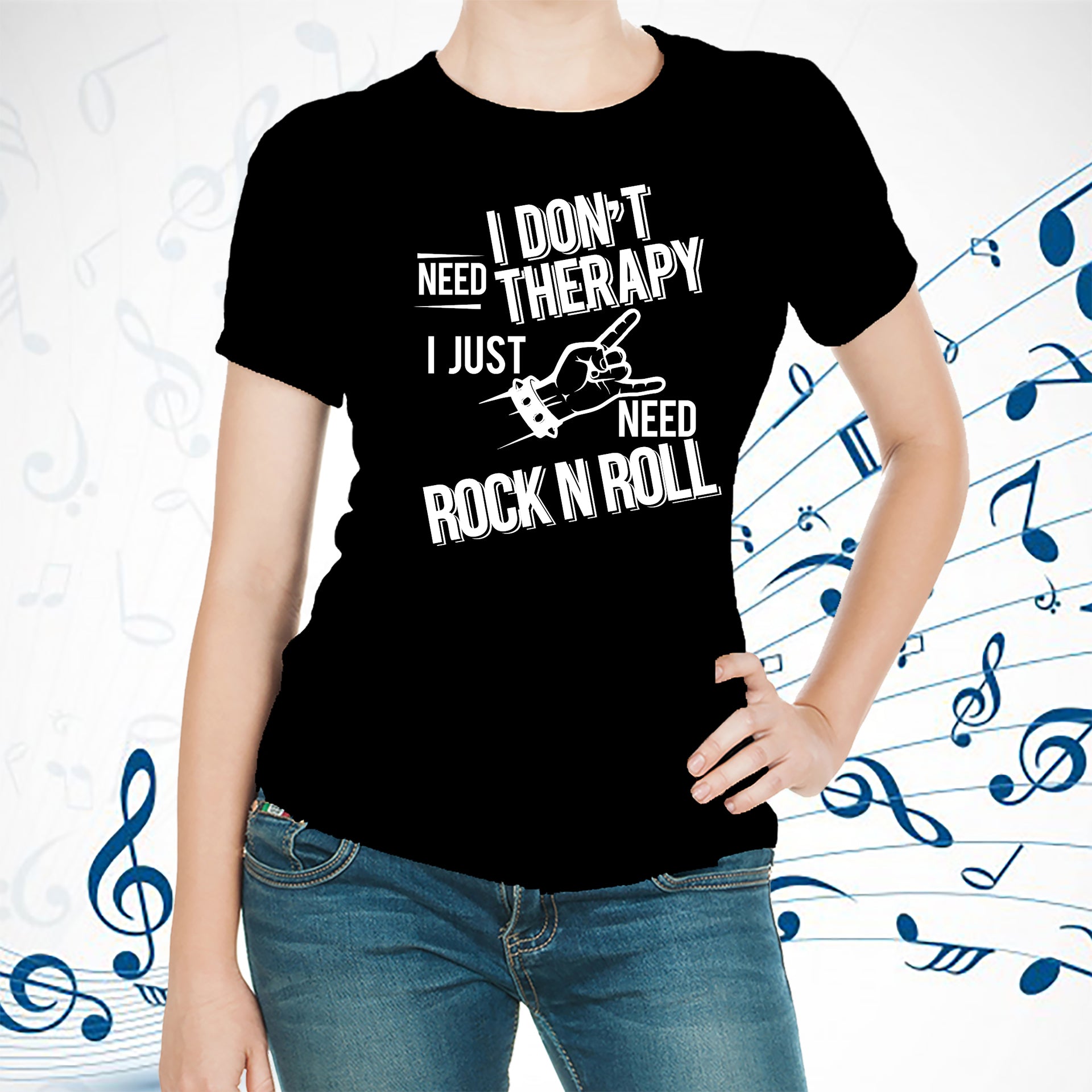 I don't need therapy ,I just need Rock Music T-shirt
